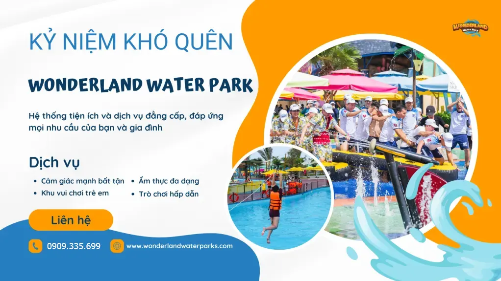Những kỷ niệm Wonderland Water Park
